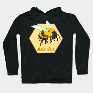 Bee You Hoodie